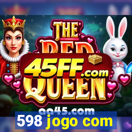598 jogo com